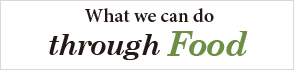 What we can achieve through food